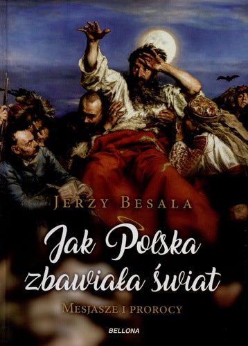 Jak Polski zbawiała świat
